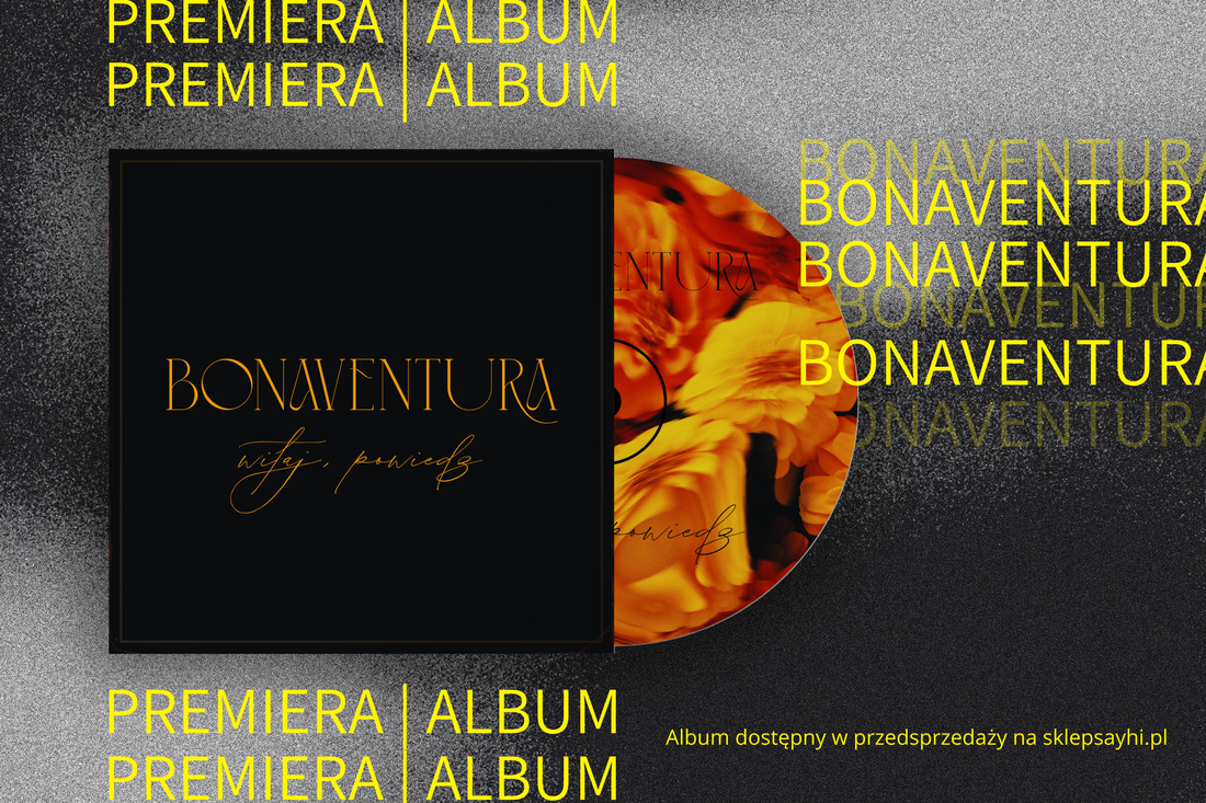 Bonaventura wraca z nową płytą – „witaj, powiedz”